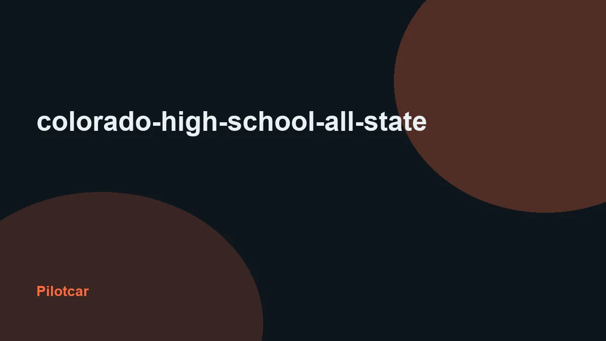 colorado-high-school-all-state — overview visual