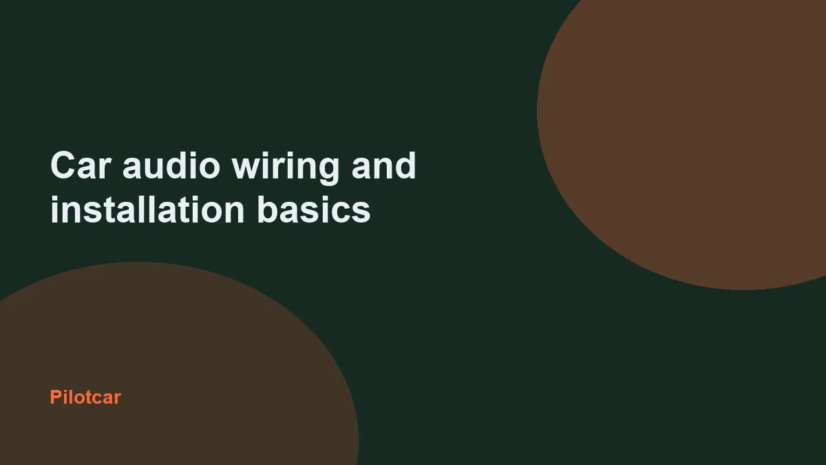 Car audio wiring and installation basics — overview visual